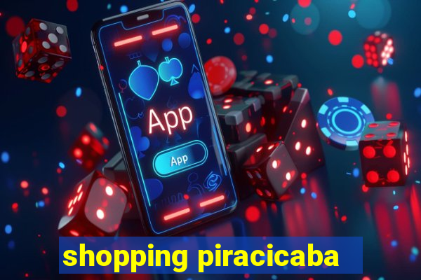 shopping piracicaba - brmalls